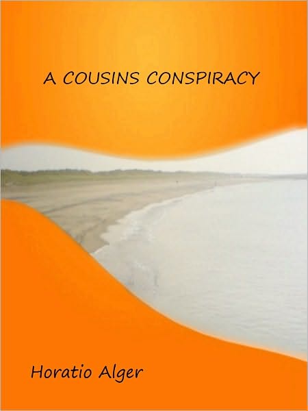 A COUSINS CONSPIRACY