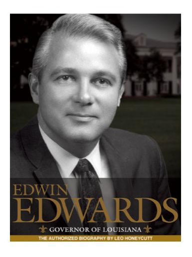 Edwin Edwards: Governor of Louisiana