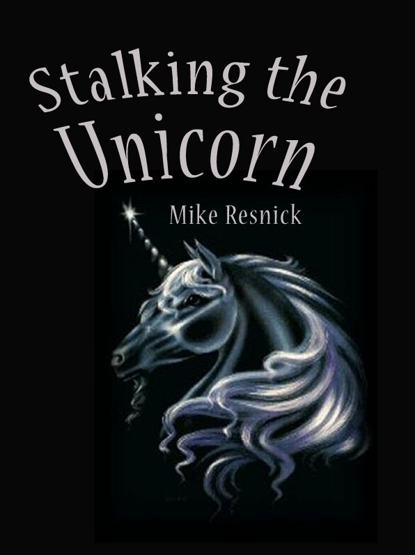 Stalking the Unicorn