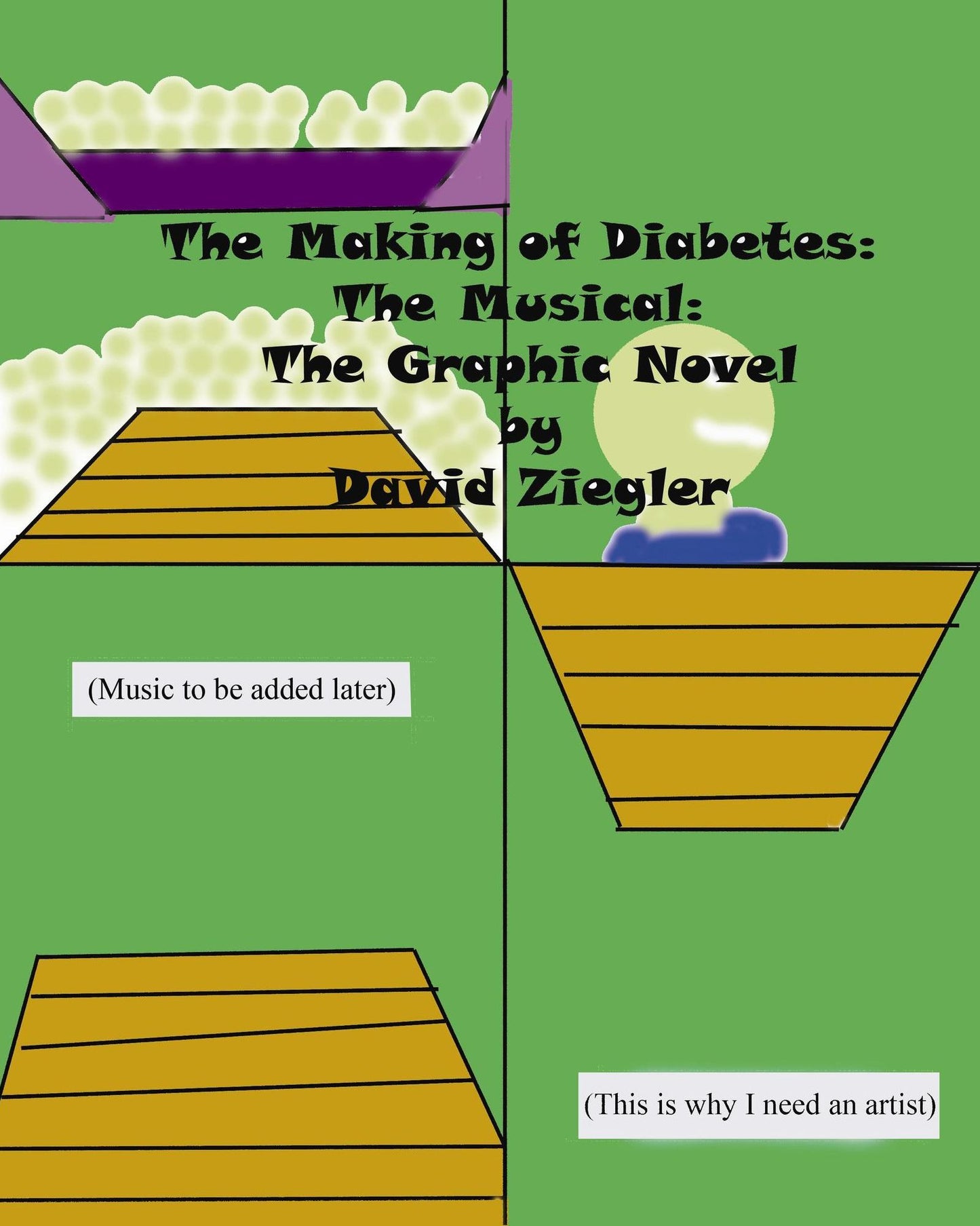 The Making of Diabetes: The Musical: The Graphic Novel