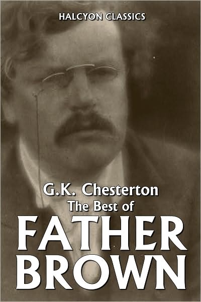 The Best of Father Brown by G.K. Chesterton