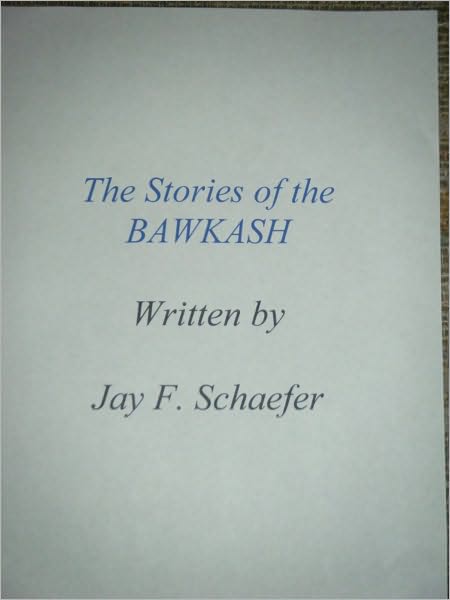 The Stories of the BAWKASH
