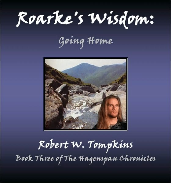 Roarke's Wisdom: Going Home