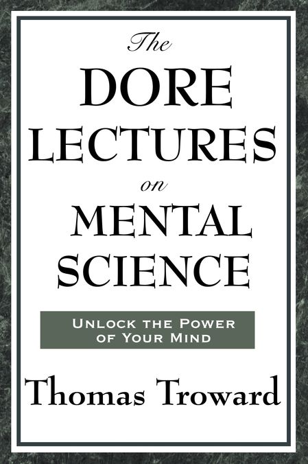 Dore Lectures on Mental Science