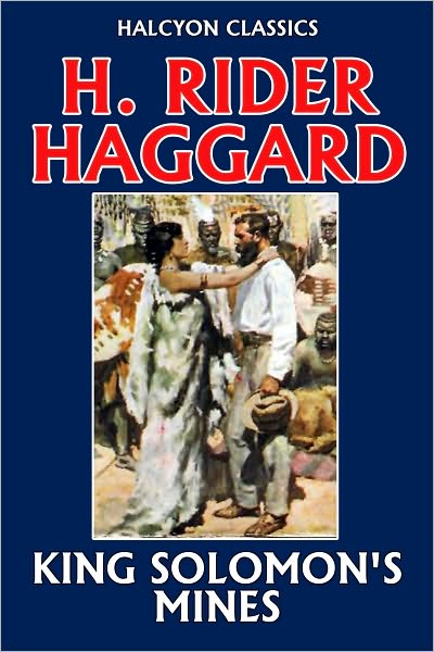 King Solomon's Mines by H. Rider Haggard (Allan Quatermain #1)