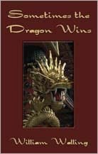SOMETIMES THE DRAGON WINS