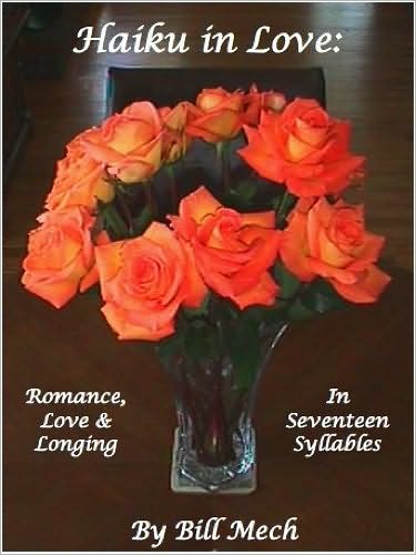 Haiku In Love: Romance, Love & Longing in Seventeen Syllables