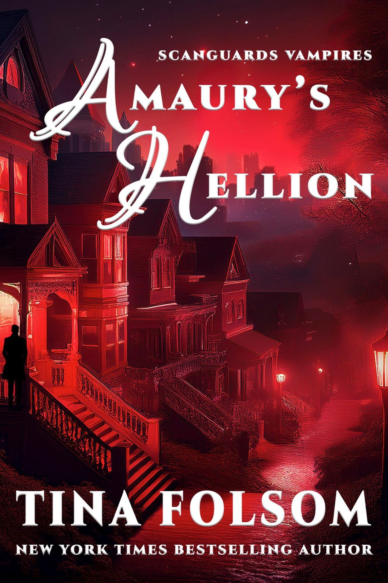 Amaury's Hellion (Scanguards Vampires Romance #2) (A Paranormal Romance)
