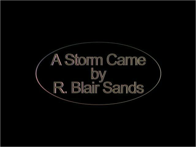A Storm Came