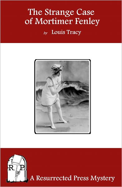 The Strange Case of Mortimer Fenley