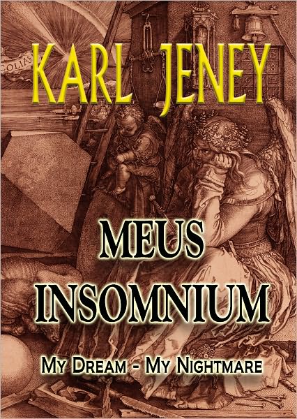 Meus Insomnium (My Dream - My Nightmare)