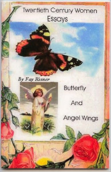 Butterfly And Angel Wings-Twentieth Century Women Essays