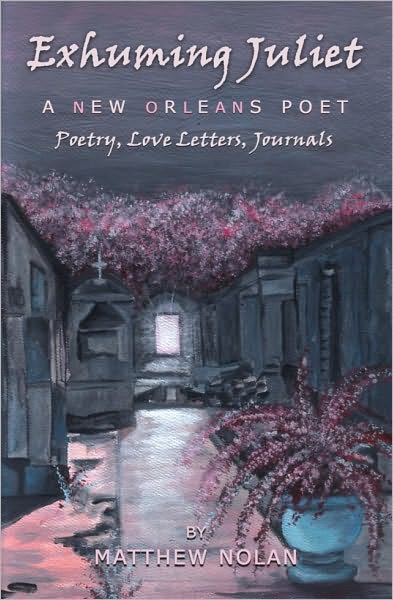 Exhuming Juliet: A New Orleans Poet