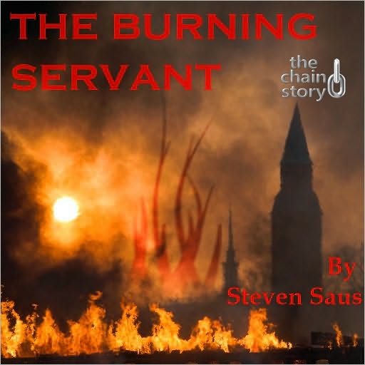 The Burning Servant