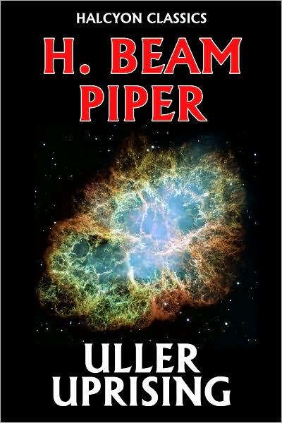 Uller Uprising by H. Beam Piper [Federation Series #1]