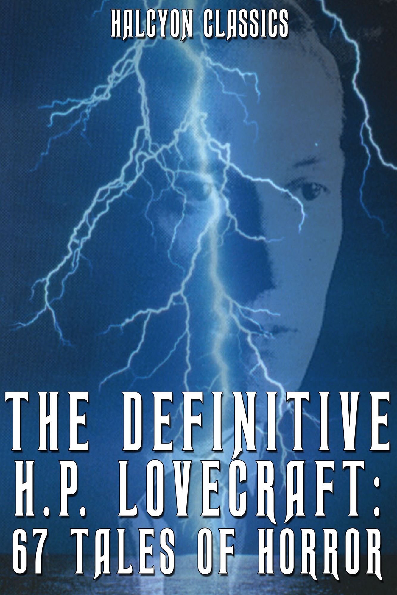 Definitive H.P. Lovecraft: 67 Tales of Horror