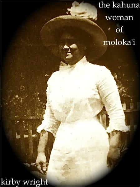 THE KAHUNA WOMAN OF MOLOKAI