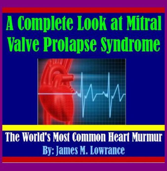 A Complete Look at Mitral Valve Prolapse Syndrome