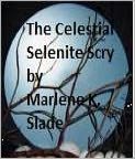 Celestial Selenite Scry (Book I of The Moon God Trilogy)