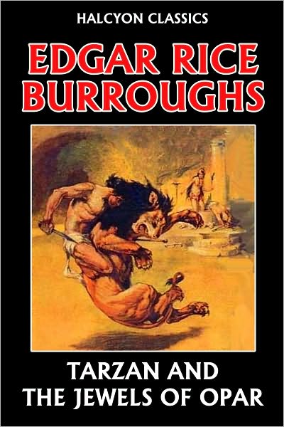 Tarzan and the Jewels of Opar by Edgar Rice Burroughs [Tarzan #5]