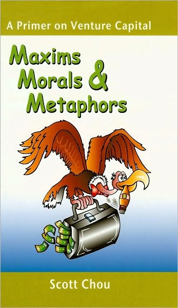 Maxims, Morals, and Metaphors: A Primer on Venture Capital