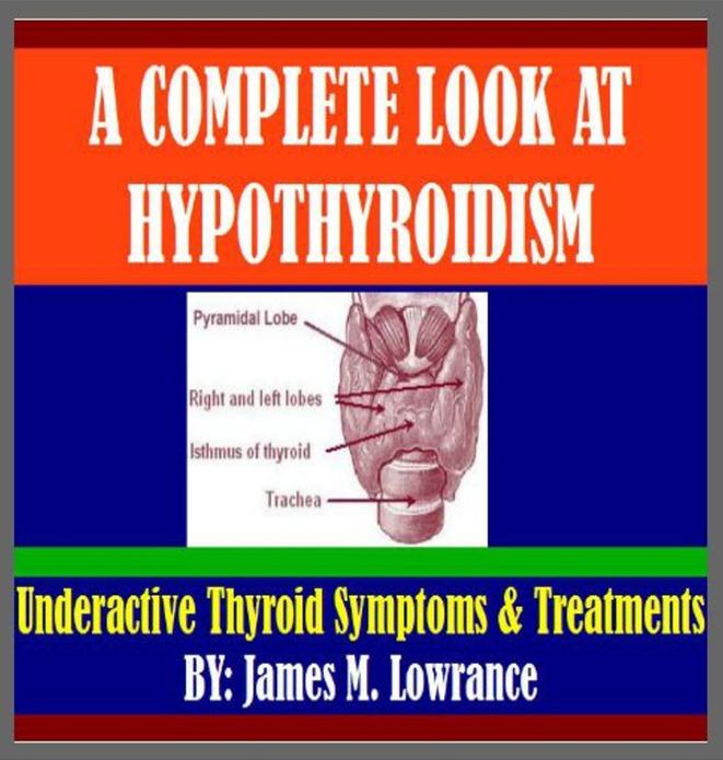 A Complete Look at Hypothyroidism
