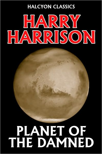 Planet of the Damned by Harry Harrison