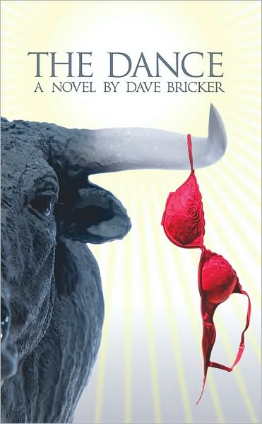 Dance: A Novel by Dave Bricker