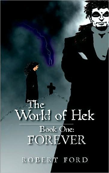 World of Hek, Book One: Forever