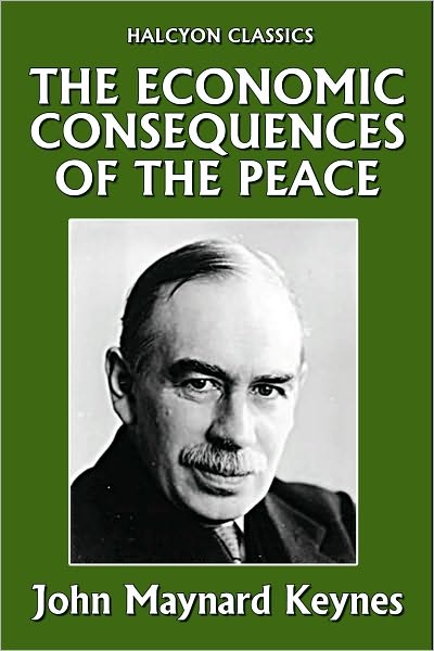 The Economic Consequences of the Peace by John Maynard Keynes