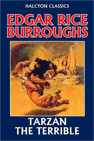 Tarzan the Terrible by Edgar Rice Burroughs [Tarzan #8]