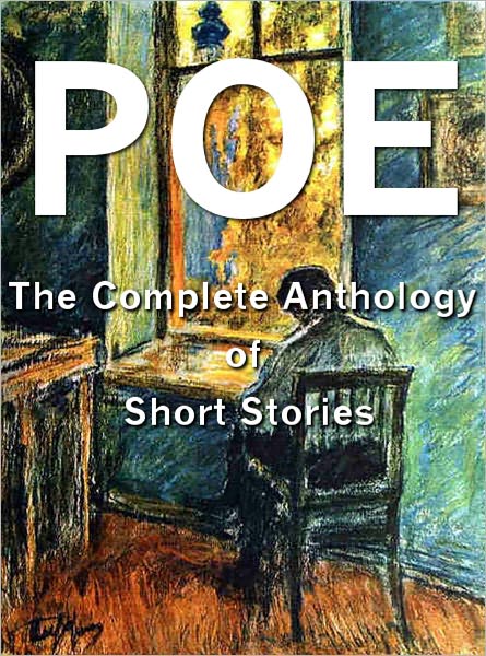Edgar Allan Poe - The Complete Anthology of Short Stories