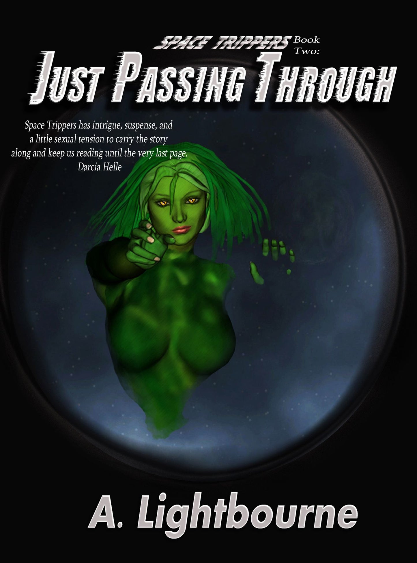 Space Trippers Book 2: Just Passing Through