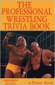The Professional Wrestling Trivia Book