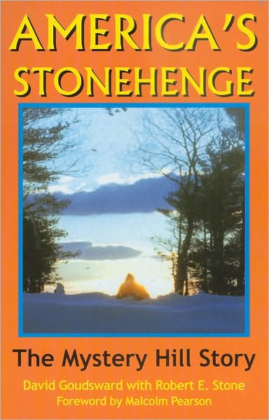 AMERICA'S STONEHENGE—The Mystery Hill Story
