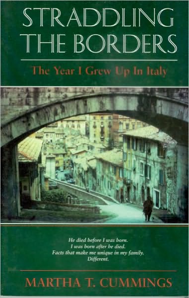 STRADDLING THE BORDERS—The Year I Grew Up In Italy