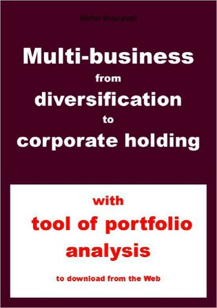 Multibusiness - from diversification to corporate holding
