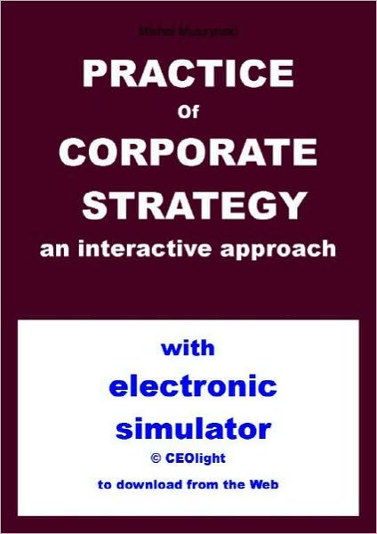 Practice of corporate strategy - an interactive approach