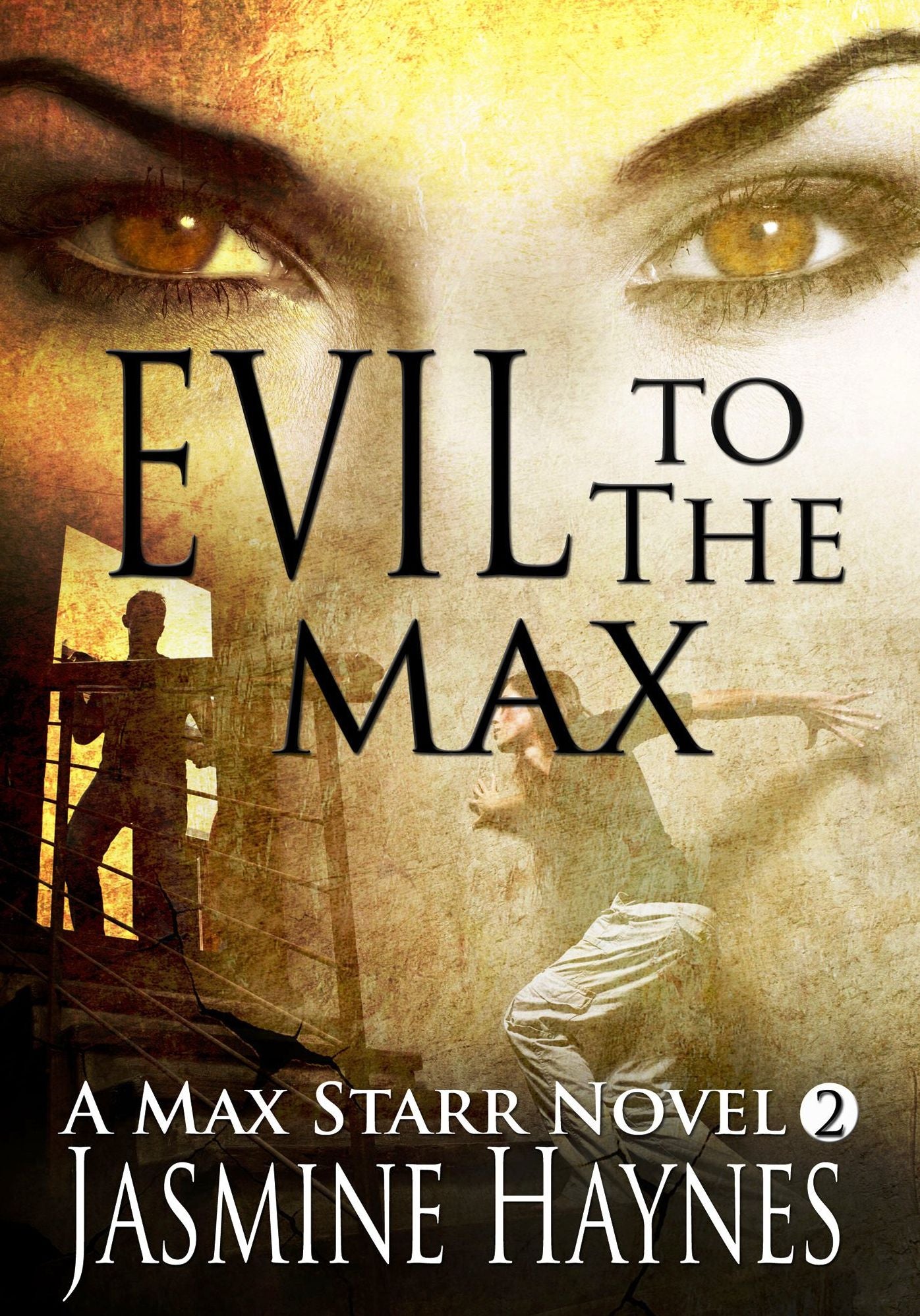 Evil to the Max (Max Starr Series, Book 2, a paranormal mystery/romance)