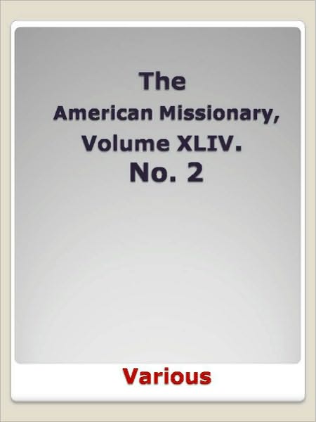 American Missionary Vol. XLIV. No. 2