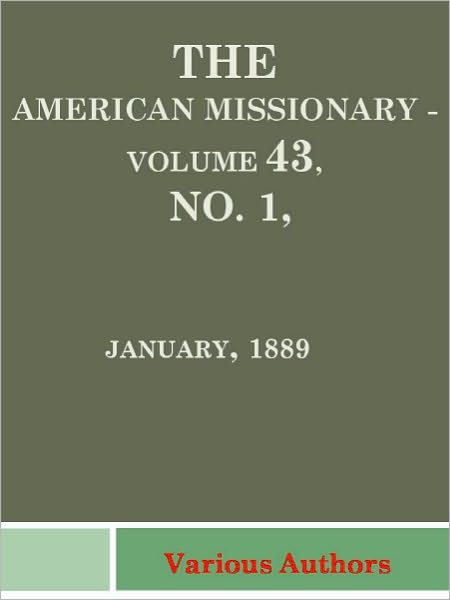 American Missionary, Volume 43, No. 1, January, 1889
