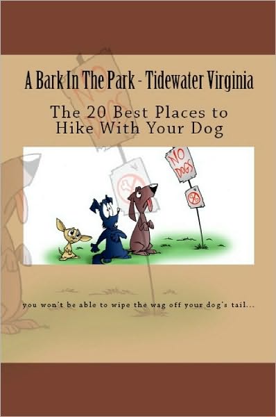 A Bark In The Park-Tidewater Virginia: The 20 Best Places To Hike With Your Dog