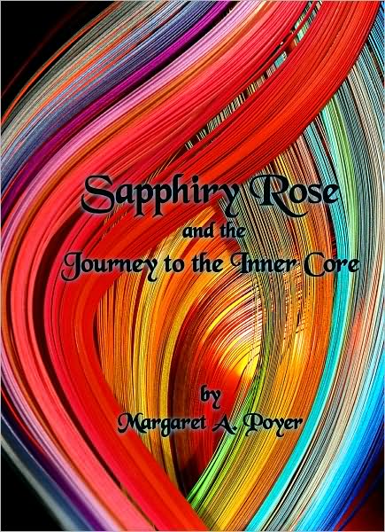 Sapphiry Rose and the Journey to the Inner Core