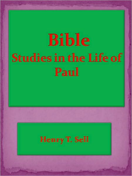 Bible Studies in the Life of Paul