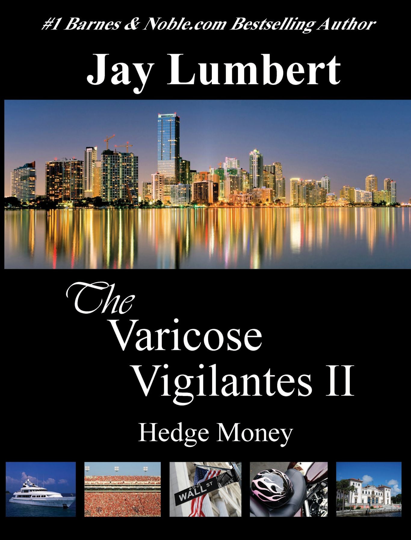The Varicose Vigilantes II - Hedge Money