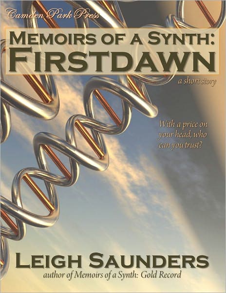 Memoirs of a Synth: Firstdawn