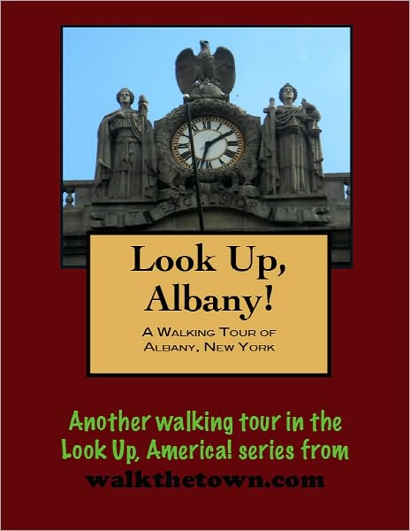 A Walking Tour of Albany, New York