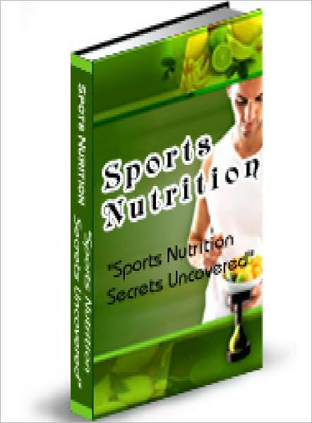 Sports Nutrition Secrets Uncovered