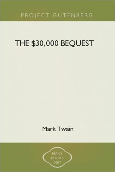 The $30,000 Bequest and Other Stories