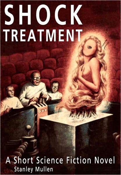 Shock Treatment: A Short Science Fiction Novel